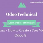 Learn – How to create a Tree View in Odoo 8 with Example